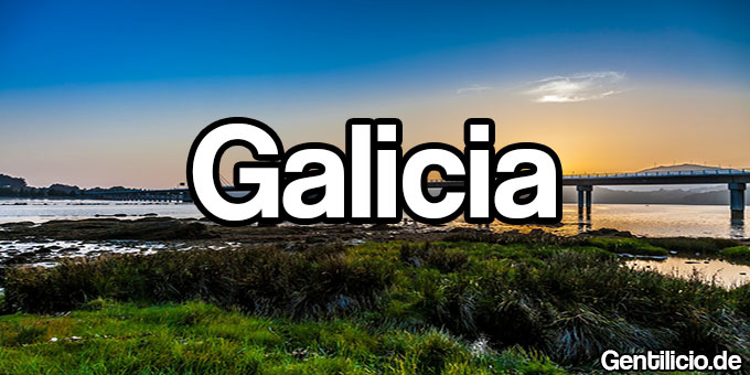 ¿Cuál es el gentilicio de Galicia? » España