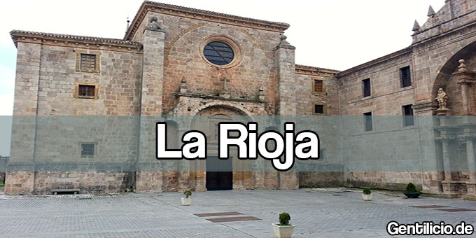 ¿Cuál es el gentilicio de La Rioja? » España